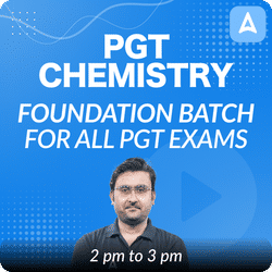 PGT CHEMISTRY | FOUNDATION BATCH | FOR ALL PGT EXAMS | Online Live Classes by Adda 247