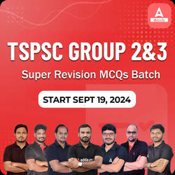 TSPSC Group 2 & 3 Super Revision MCQs Batch | Online Live Classes by Adda 247