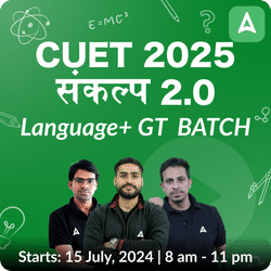 CUET 2025 संकल्प 2.0 GT & Language Batch | CUET | Online Live Hindi Medium Classes by Adda 247