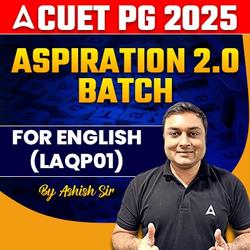 CUET PG 2025 ASPIRATION 2.0 Batch for English (LAQP01) Exam Preparation | CUET PG Online Coaching By Adda247