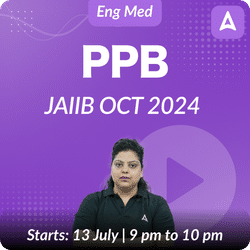 JAIIB PPB BATCH | OCT 2024 EXAM | ENGLISH MEDIUM | Online Live Classes by Adda 247