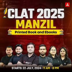 CLAT 2025 MANZIL BATCH | Live Classes by Adda247 with Printed Book and Ebooks (As Per Latest Syllabus)