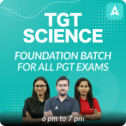 TGT Science | Foundation Batch | For All TGT Exams | Online Live Classes by Adda 247