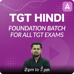 TGT HINDI | Foundation Batch | For All TGT Exams | Online Live Classes by Adda 247