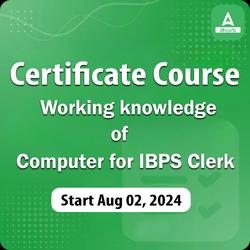 Certificate Course I Working knowledge of Computer for IBPS Clerk | Online Live Classes by Adda 247