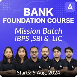 Complete Foundation Batch 2025-26 For IBPS CLERK, IBPS RRB CLERK IBPS PO, IBPS RRB PO, SBI Clerk and Insurance with Books | Online Live Classes by Adda 247