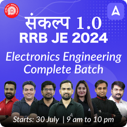 संकल्प 1.0 RRB JE 2024  Complete Batch Electronics Engineering | Online Live Classes by Adda 247
