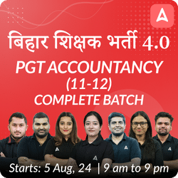 Bihar Shikshak Bharti 4.0 | PGT ACCOUNTANCY (11-12) | Complete Batch | Online Live Classes by Adda 247