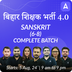 बिहार शिक्षक भर्ती 4.0 | TGT SANSKRIT (6-8) | Complete Batch | Online Live Classes by Adda 247