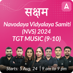 Navodaya Vidyalaya Samiti (NVS) 2024 | TGT MUSIC (9-10) | Complete Batch | Online Live Classes by Adda 247