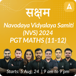 Navodaya Vidyalaya Samiti (NVS) 2024 | PGT MATHS (11-12) | Complete Batch | Online Live Classes by Adda 247