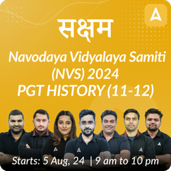 Navodaya Vidyalaya Samiti (NVS) 2024 | PGT HISTORY (11-12) | Complete Batch | Online Live Classes by Adda 247