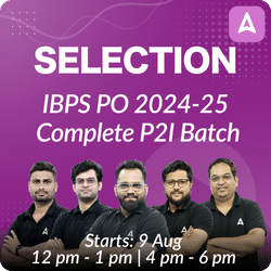 Selection | IBPS PO 2024-25 | Complete P2I Batch | Online Live Classes by Adda 247