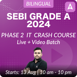 SEBI Grade A 2024 | PHASE 2 | IT CRASH COURSE | Live + Video Batch | Online Live Classes by Adda 247