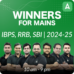 Winners for Mains | IBPS, RRB, SBI | 2024-25 | Online Live Classes by Adda 247