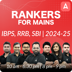 Rankers for Mains | IBPS, RRB, SBI | 2024-25 Batch | Online Live Classes by Adda 247