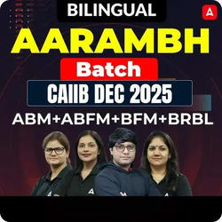 Aarambh Batch | CAIIB Dec 2025 | ABM+ABFM+BFM+BRBL | Bilingual | Online Live Classes by Adda 247