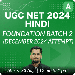 UGC NET 2024 Hindi Foundation Batch 2 (December 2024 Attempt) | Live + Recorded Classes By Adda 247