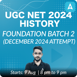 UGC NET 2024 HISTORY FOUNDATION BATCH (DECEMBER 2024 ATTEMPT) | Online Live Classes by Adda 247