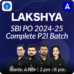 Lakshya | SBI PO 2024-25 | Complete P2I Batch | Online Live Classes by Adda 247