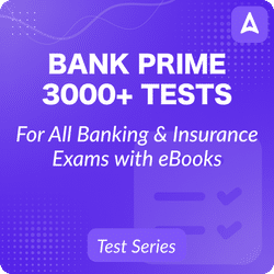 Bank Prime Test Series with 3000+Tests for RBI Asst, Grade-B, LIC, IBPS RRB PO/Clerk, SBI Clerk /PO, IBPS PO/Clerk and other Banking & Insurance Exams