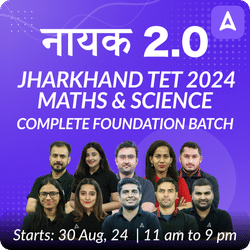 JHARKHAND TET 2024 | Maths & Science | Complete Foundation Batch | Live + Recorded Classes by Adda 247