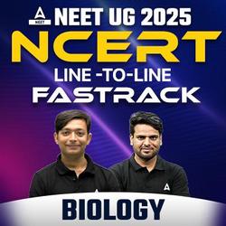 Biology Fastrack - NCERT Line to Line Dropper batch for NEET 2025 by Adda 247