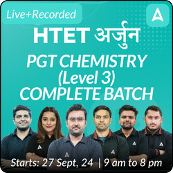 HTET | अर्जुन | PGT CHEMISTRY (Level 3) | COMPLETE BATCH | Online Live Classes by Adda 247