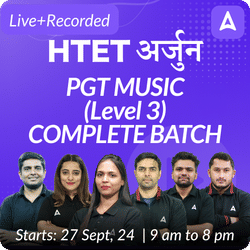 HTET | अर्जुन | PGT MUSIC (Level 3) | COMPLETE BATCH | Online Live Classes by Adda 247