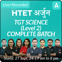 HTET | अर्जुन | TGT SCIENCE (Level 2) | COMPLETE BATCH | Online Live Classes by Adda 247