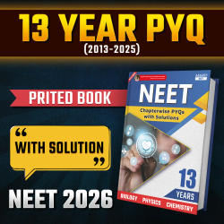 NEET 13 Years PYQs (2013-2025) | Chapterwise | With Answer Key and Detailed Solutions - Biology | Chemistry | Physics | (English Printed Edition)