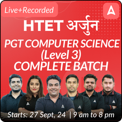 HTET | अर्जुन | PGT COMPUTER SCIENCE (Level 3) | COMPLETE BATCH | Online Live Classes by Adda 247