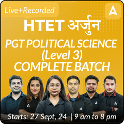 HTET | अर्जुन | PGT POLITICAL SCIENCE (Level 3) | COMPLETE BATCH | Online Live Classes by Adda 247