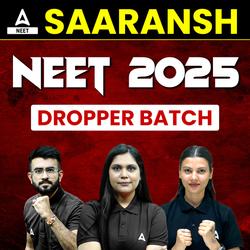 SAARANSH Fastrack - NEET-UG 2025 Droppers Batch | Online Live Classes Class 11th & 12th by Adda247