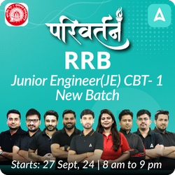 RRB Junior Engineer(JE) CBT- 1 New Batch | Hinglish | Online Live Classes By Adda247