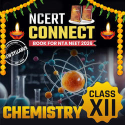 NEET Chemistry Book - NCERT Connect for Class 12th for NEET 2025 Exam By Adda 247