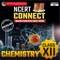 NEET Chemistry Book - NCERT Connect for Class 12th for NEET 2025 Exam By Adda 247