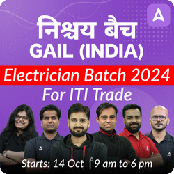 निश्चय बैच : GAIL (India) Limited Electrician Batch 2024 | ITI Trade Bharti | Online Live Classes by Adda 247