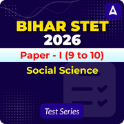 Bihar STET Paper I Social Science 2026 Mock Test