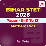 Bihar STET Paper II Mathematics 2026 Mock Test