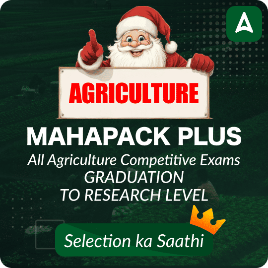 Agriculture Mahapack Plus | For All Agriculture Competitive Exams | Graduation to Research Level By Adda 247