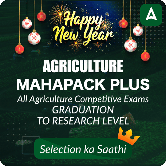 Agriculture Mahapack Plus | For All Agriculture Competitive Exams | Graduation to Research Level By Adda 247