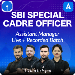 SBI Special Cadre Officer | Assistant Manager | Live + Recorded Batch | Online Live Classes by Adda 247