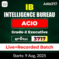 Intelligence Bureau (IB) Assistant Central Intelligence Officer (ACIO) | Grade-II Executive New Batch | Online Classes by Adda247