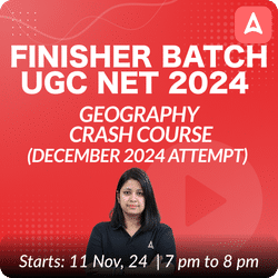 FINISHER BATCH | UGC NET 2024 GEOGRAPHY CRASH COURSE (DECEMBER 2024 ATTEMPT) | ONLINE LIVE CLASSES BY ADDA 247