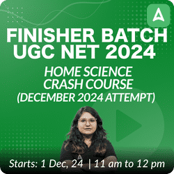 FINISHER BATCH | UGC NET 2024 HOME SCIENCE CRASH COURSE (DECEMBER 2024 ATTEMPT) | ONLINE LIVE CLASSES BY ADDA 247