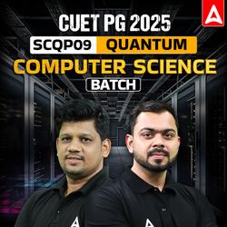 CUET PG Computer Science 2025 | SCQP09 | QUANTUM  BATCH | Complete Live Classes By Adda247 (As per Latest Syllabus)