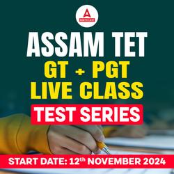 Assam TET (GT + PGT) October 2024 Batch | Online Live Classes by Adda 247