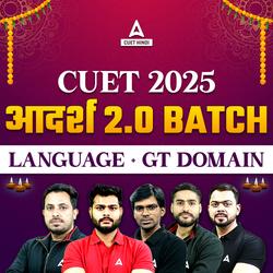 CUET 2025 GT + Language आदर्श 2.0 Batch | Online Live Hindi Medium Classes by Adda 247