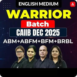 WARRIOR BATCH | ABM+BFM+ABFM+BRBL | CAIIB Dec 2025 | English Medium | Online Live Classes by Adda 247